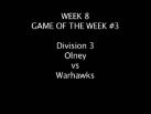 Week 8 Game of the week Warhawks vs Olney