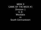 Week 9 Game of the week 6-8 South Germantown vs Westlake