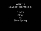 Week 11 Game of the week 11-13 Olney vs Silver Spring